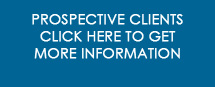 Propspective Clients Click Here for More Information